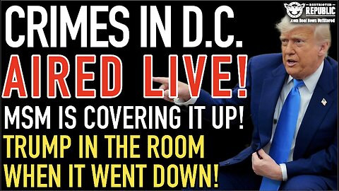 D.C. Crimes Caught on Live Feed - Mainstream Media Covers It Up, Trump Present!!