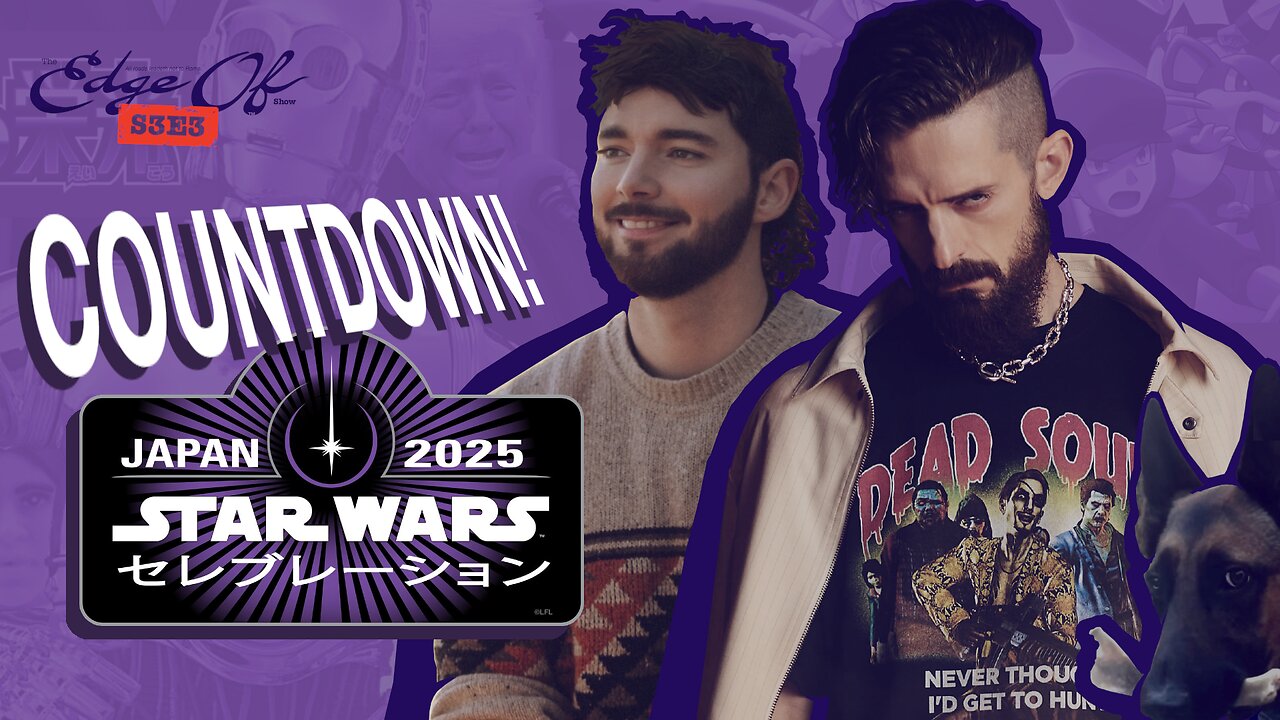 SW Celebration JP! Opening Battle Partners! Switch 2, Tariffs + More! [The Edge Of™️ Show (S3E3)]