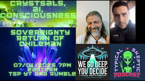 Chileman: Crystals, AI, and Sovereignty in the New Age - Return of Chileman - TSP # 2068