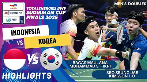 Fikri/ Maulana (INA) vs Kim/Seo (KOR) - SF | BWF Sudirman Cup Finals 2025