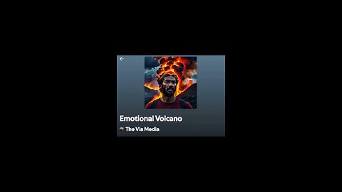 "Emotional Volcano" by: The Via Media