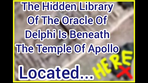 The Hidden Library Of The Oracle Of Delphi Is Beneath The Temple Of Apollo, Here... (X)