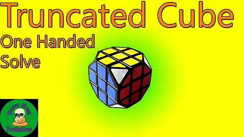 Truncated Cube One Handed Solve