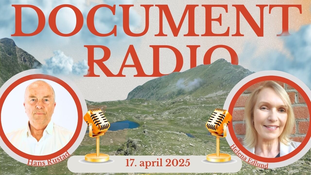 Document Radio med Hans Rustad og Helena Edlund 17. april 2025