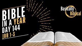 Day 144: SUFFERING, Faith, and Silence in Job 1-3 | Bible In A Year (CSB)