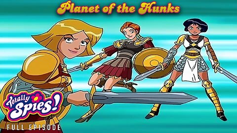 FULL EPISODE - Totally Spies Season 3 - Episode 8: Planet of the Hunks 1080p 60fps