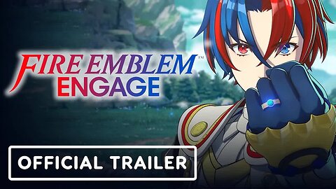 Fire Emblem Engage - Official Announcement Trailer _ Nintendo Direct September 2022