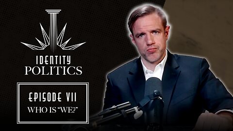 Identity Politics (Ep. 7): Who Is “We?” (w/ Jared Taylor)