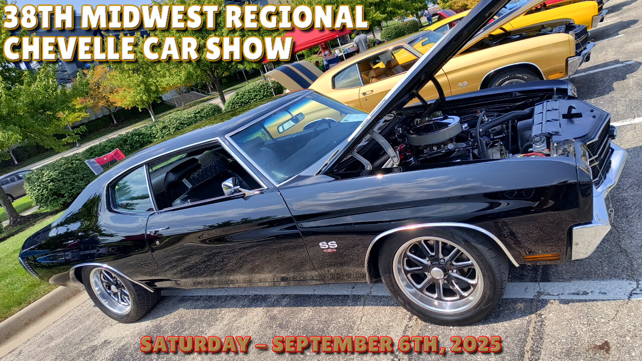 38th Midwest Regional Chevelle Cars Show - September 6th, 2025