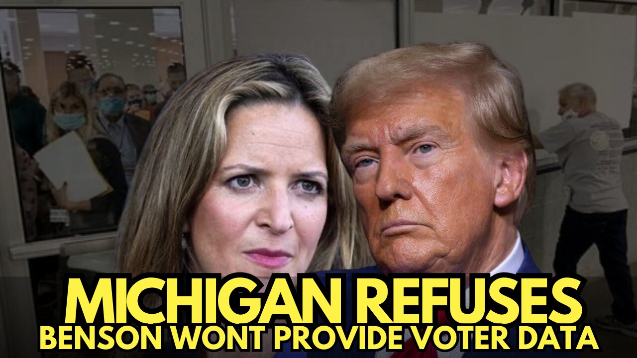 Michigan Refuses to Provide Voter Data.. What’s Democrat Benson Hiding?