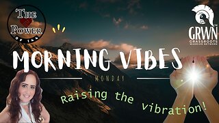Morning Vibes Monday - Raising the Vibration with Kat Espinda 11am PDT/2pm EDT