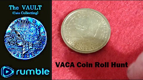 The Vault (coin collecting) : "VACA Coin Roll Hunt" : 2025