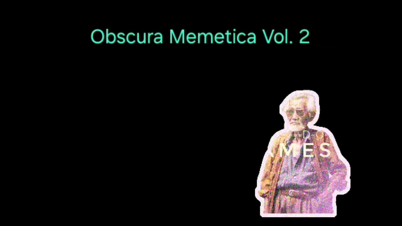Obscura Memetica Vol. 2