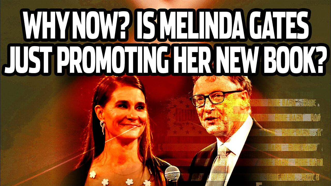 Melinda Gates spills the beans on why she and Bill divorced. But why now?