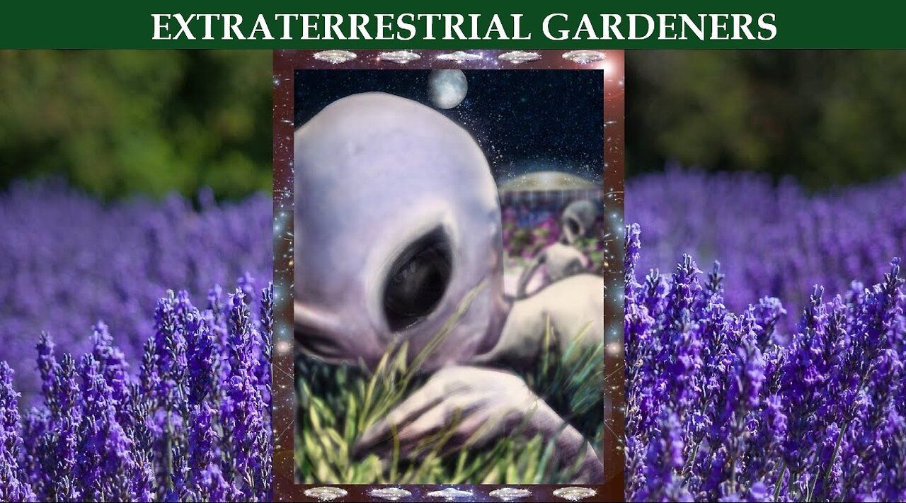 EXTRATERRESTRIAL GARDENERS