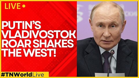 LIVE: Putin’s Explosive Speech at Eastern Economic Forum