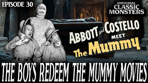 Abbott and Costello Meet the Mummy | Universal Classic Monster Movies #RANKED Ep. 30