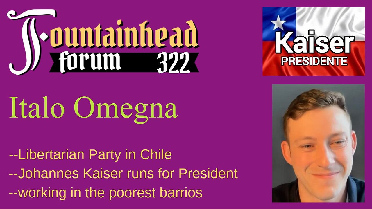 FF-322: Italo Omegna on Johannes Kaiser's run for President of Chile