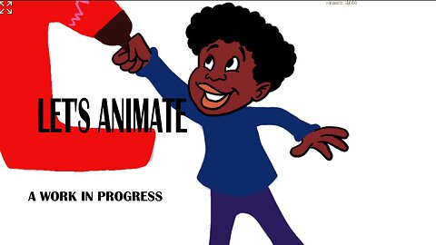 LET'S ANIMATE a work in progress