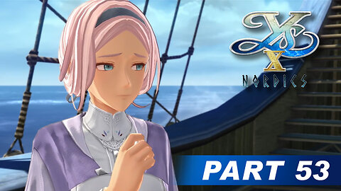 Ys X: Nordics Part 53 - Chatting with the Crew