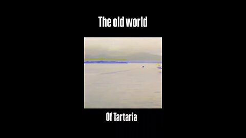Old World Tartaria