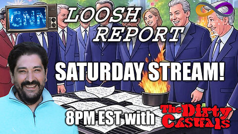 Saturday Loosh Report with Andrew Bartzis! Followed by gaming on Rumble!