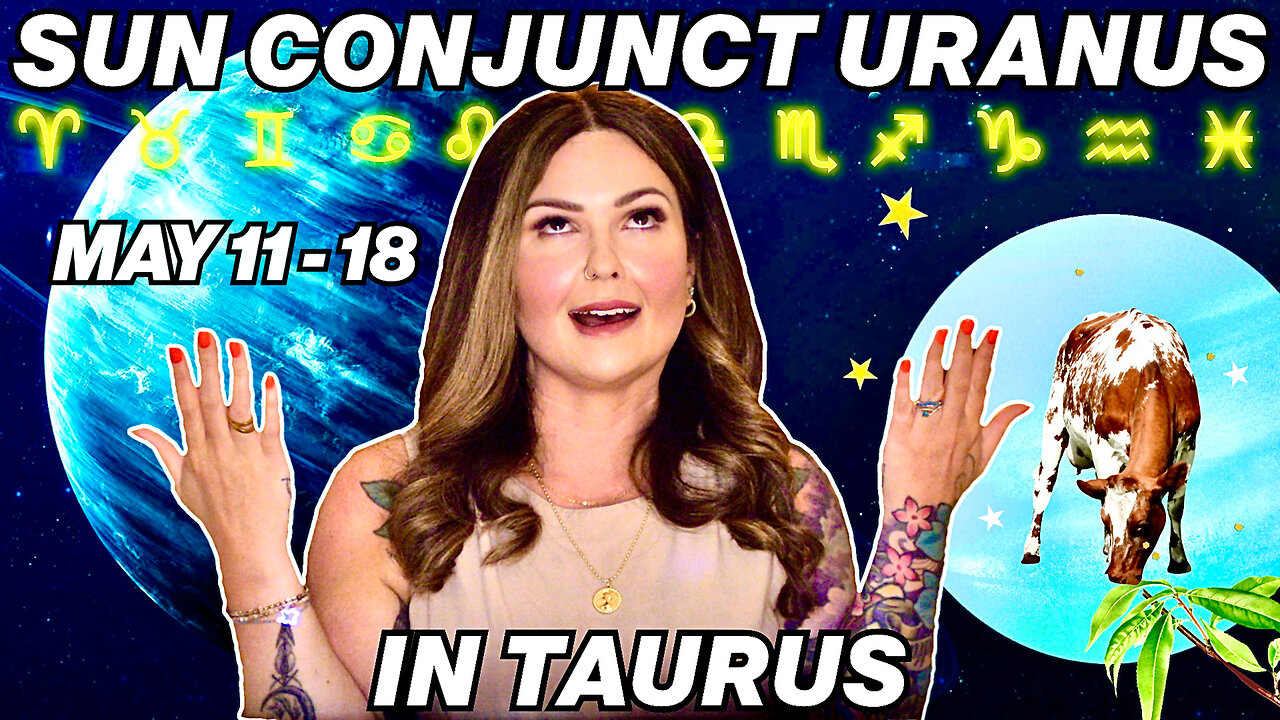 Sun Conjunct Uranus in Taurus | All 12 Signs