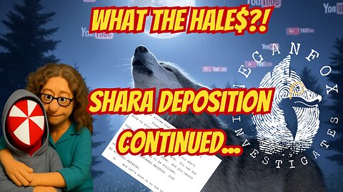 What the Hale$ HEARING WATCH: Shara's Deposition Continued...