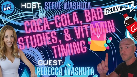 Coca-Cola, Bad Studies, & Vitamin Timing