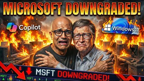 Microsoft Stock DOWNGRADED! Copilot and Windows 11 are FAILING!
