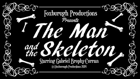 The Man and the Skeleton