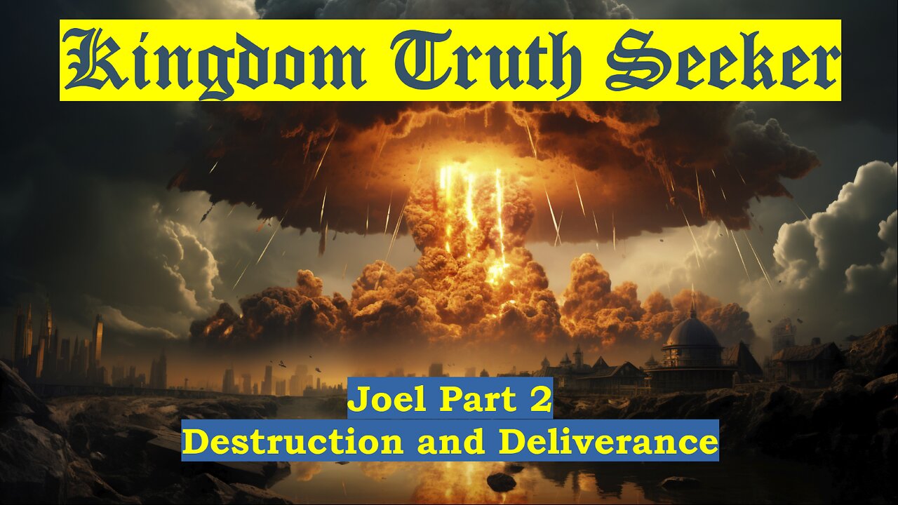 Joel Part 2: Destruction and Deliverance in Israel