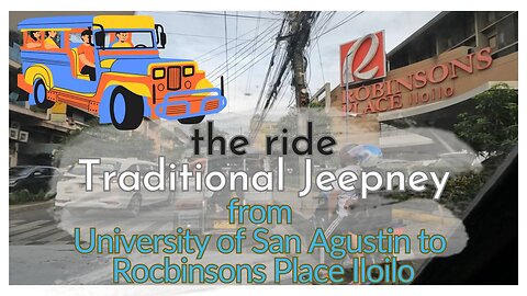 Jeepney Adventure: University of San Agustin to Robinsons Place Iloilo