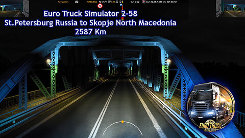 Euro Truck Simulator 2-58, St.Petersburg Russia to Skopje North Macedonia, 2587 Km