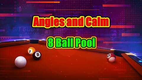 ✨ Angles and Calm – The Mind of 8 Ball Pool