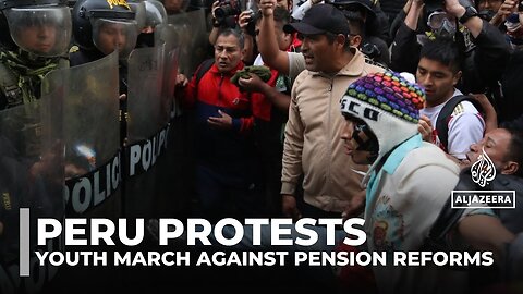 Anger grows in Peru as youth march against pension reforms and graft