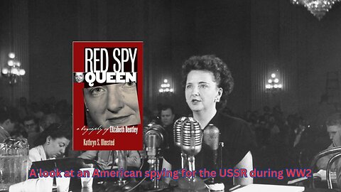 A review of WW2 spy history book Red Spy Queen by Kathryn Olmsted