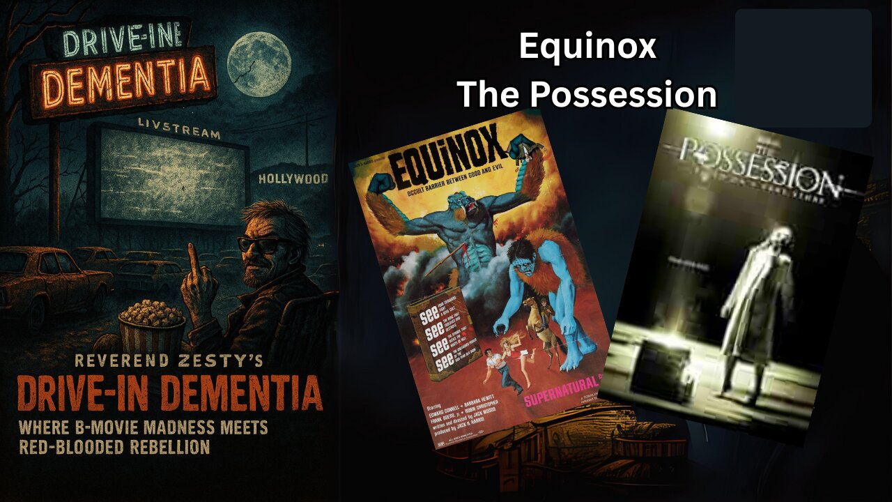 Drive-In Dementia: Equinox & The Possession