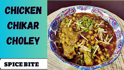 Chicken Chikar Choley Recipe By Spice Bite