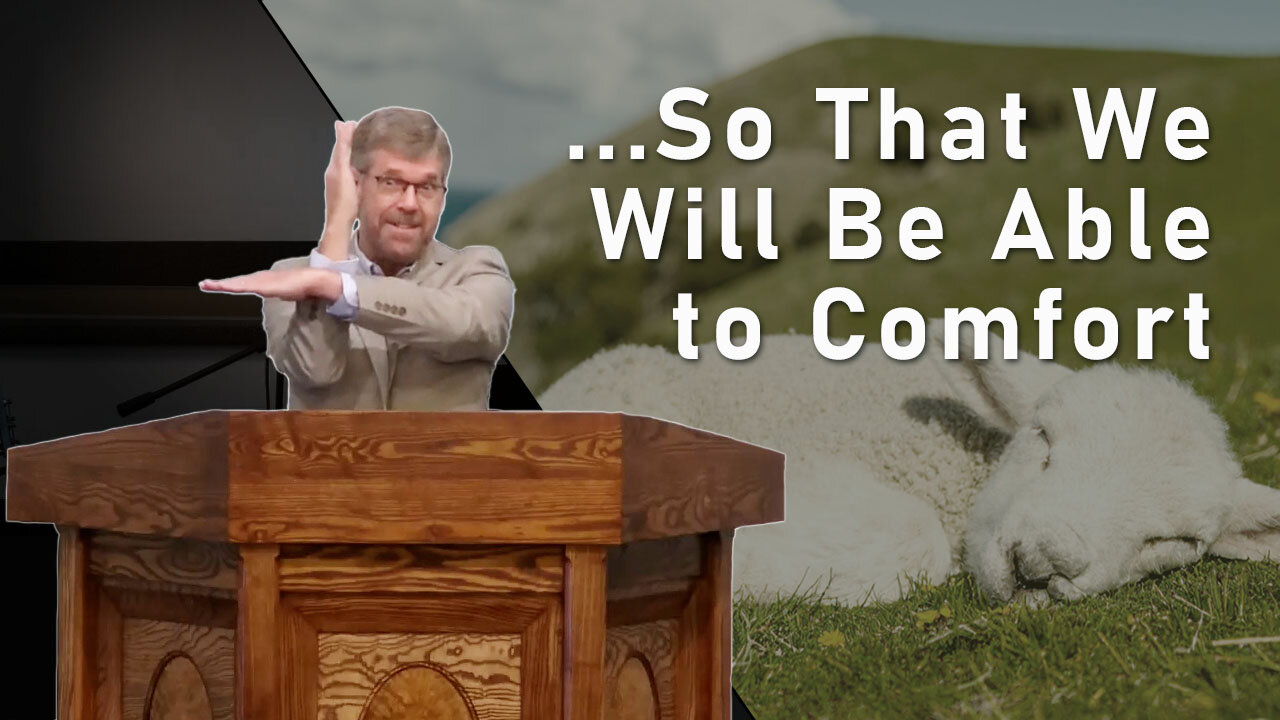 ...So That We Will Be Able to Comfort