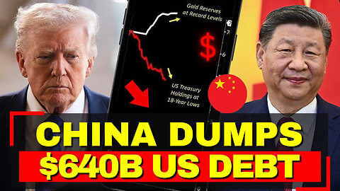 China ABANDONS U.S. DEBT - Dumps 640 Billion Dollar Share Treasury Holdings