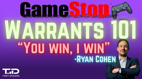 GME Warrants - Everyone Wins. Gamestop Warrants Explained.