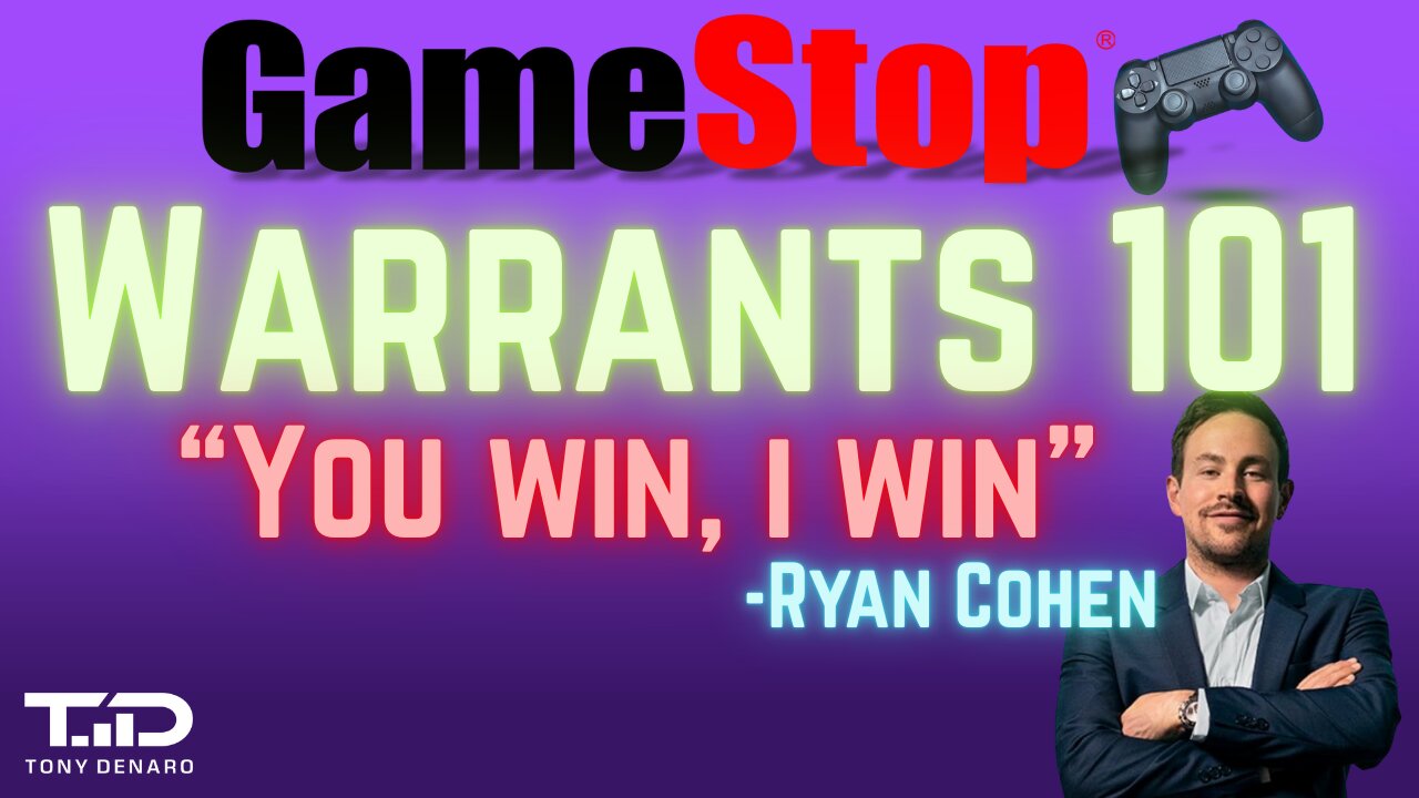 GME Warrants - Everyone Wins. Gamestop Warrants Explained.