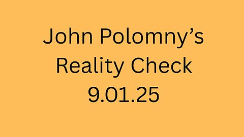 Reality Check 9.1.25
