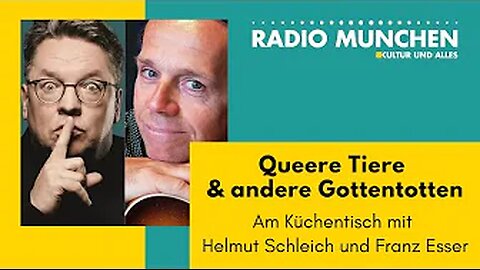 Queere Tiere & andere Gottentotten - Am Küchentisch mit Esser & Schleich