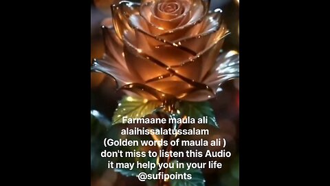 farmane maula ali alaihissalam@sufipoints don't miss to listen this Audio clip