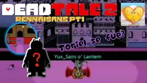 Deadtale 2 RennaiSans Pt1¦De regreso al subsuelo. (🔴REdirecto)
