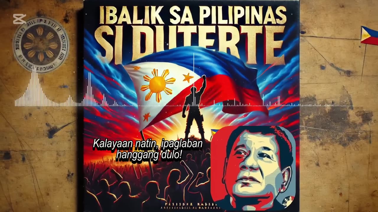 Ibalik Sa Pilipinas Si Duterte - Our Battle Cry Song To Bring Back FPRRD Home