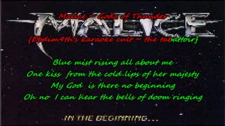 Malice ~ Godz of Thunder {back to rule the karaoke}