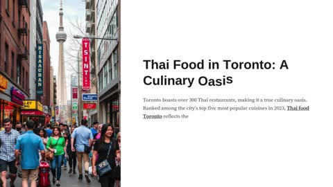 You said: Thai Food in Toronto: A Culinary Oasis